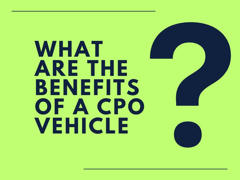CPO Vehicle Benefits